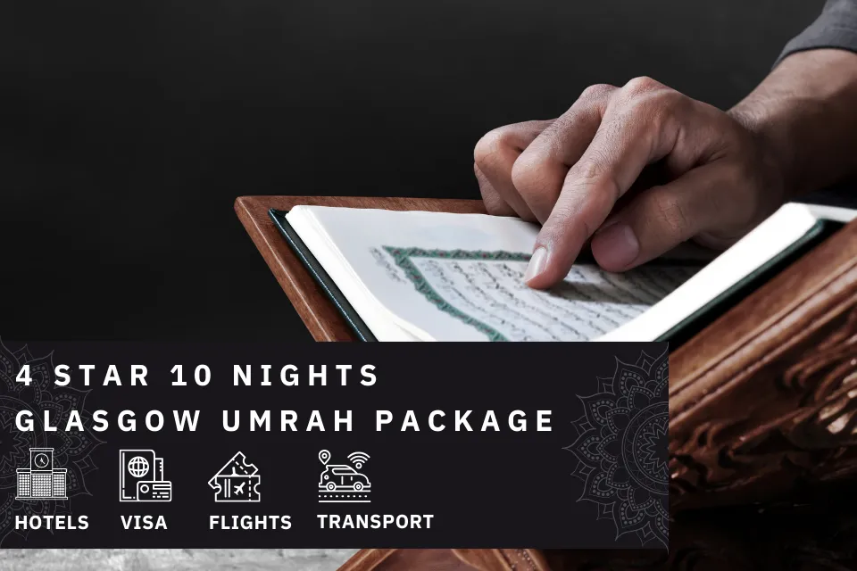 10 Nights 4 Star Glasgow Umrah Package