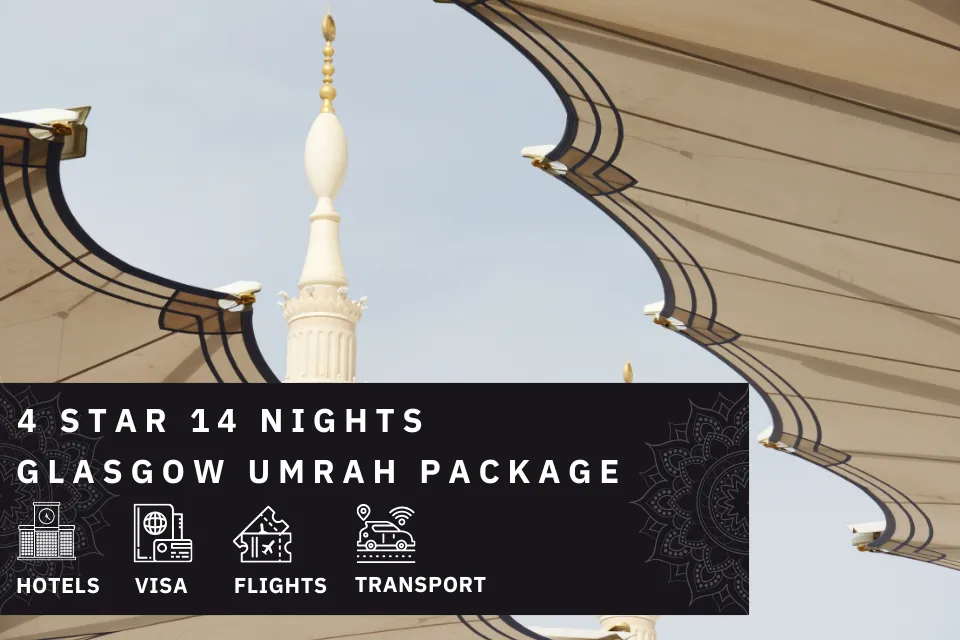 14 Nights 4 Star Glasgow Umrah Package