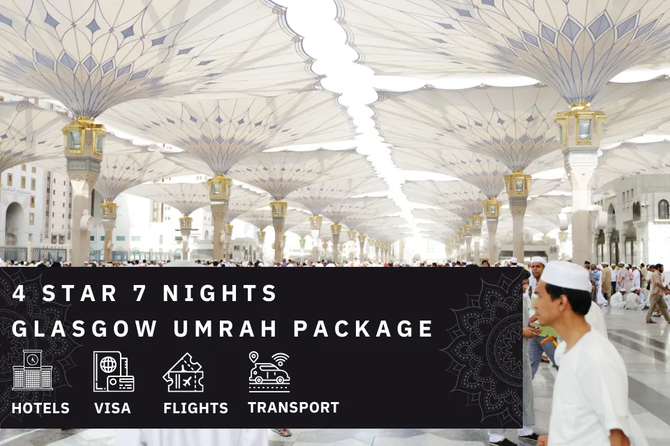 7 Nights 4 Star Glasgow Umrah Package